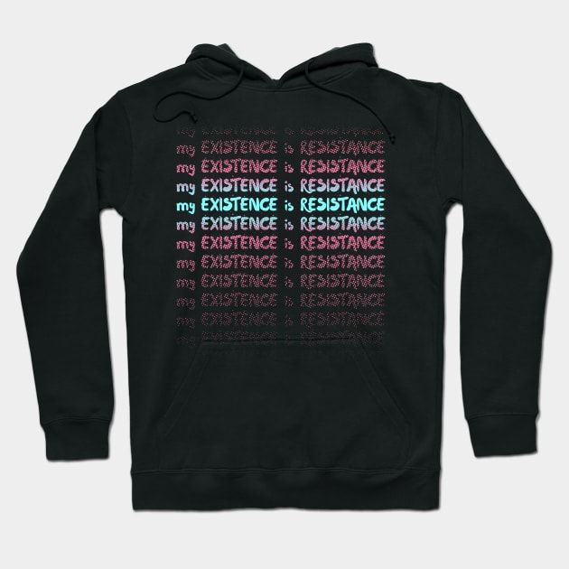 My Existence Is Resistance s3 Cyan Slide Hoodie by Model Deviance Designs